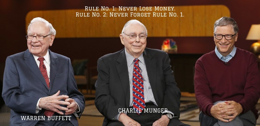 Rule 1 Never lose money - Rule 2 Never forget rule number 1